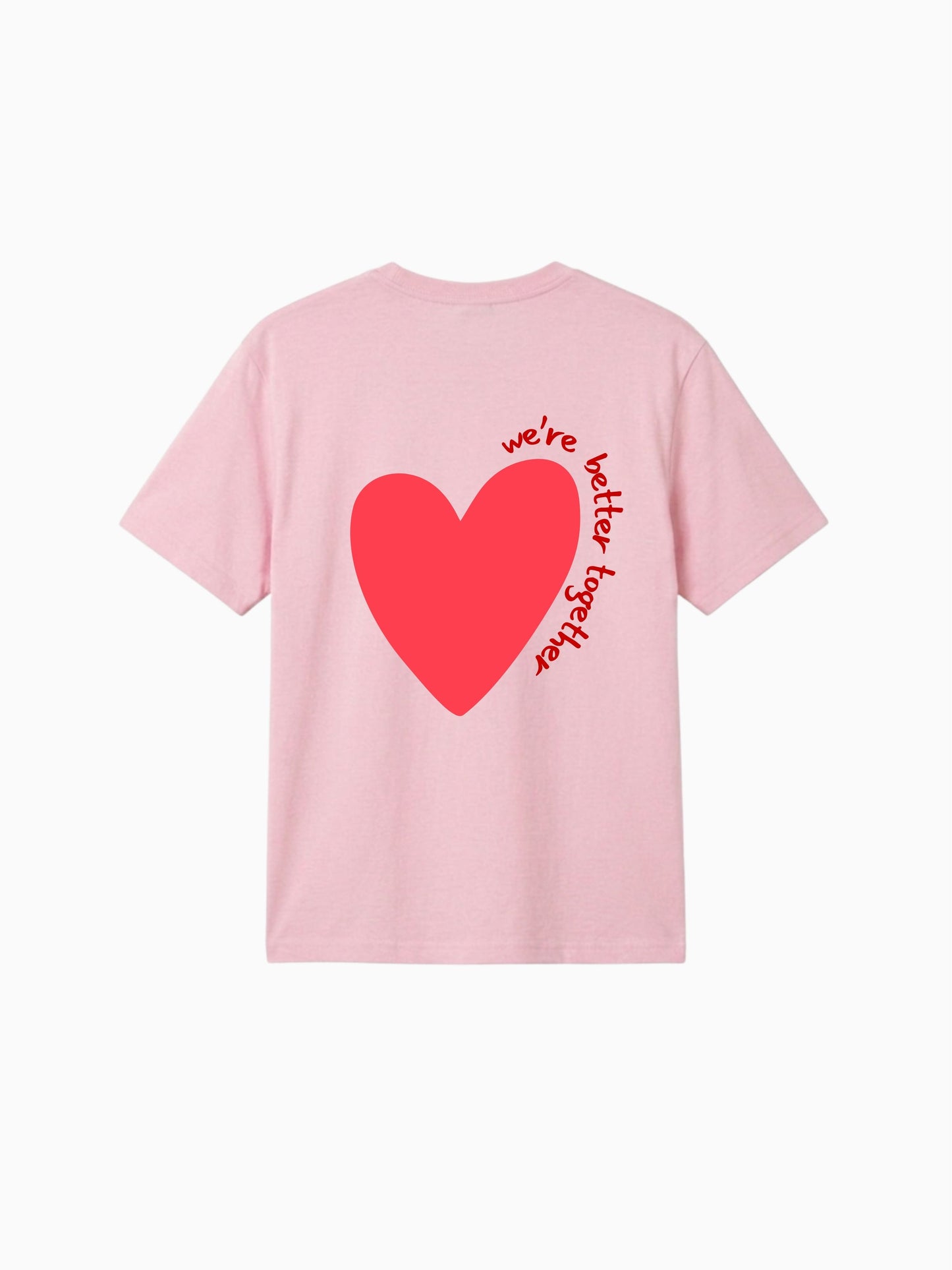 We're Better Together Shirt
