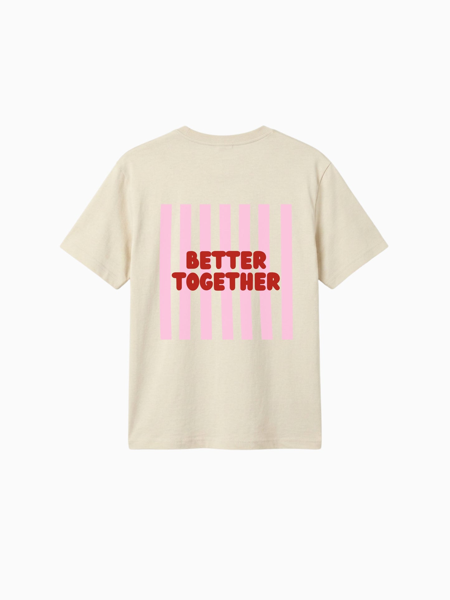 Better Together Shirt