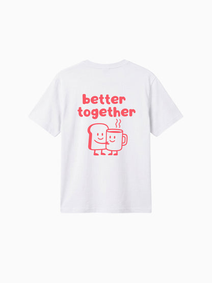 Better Together Shirt