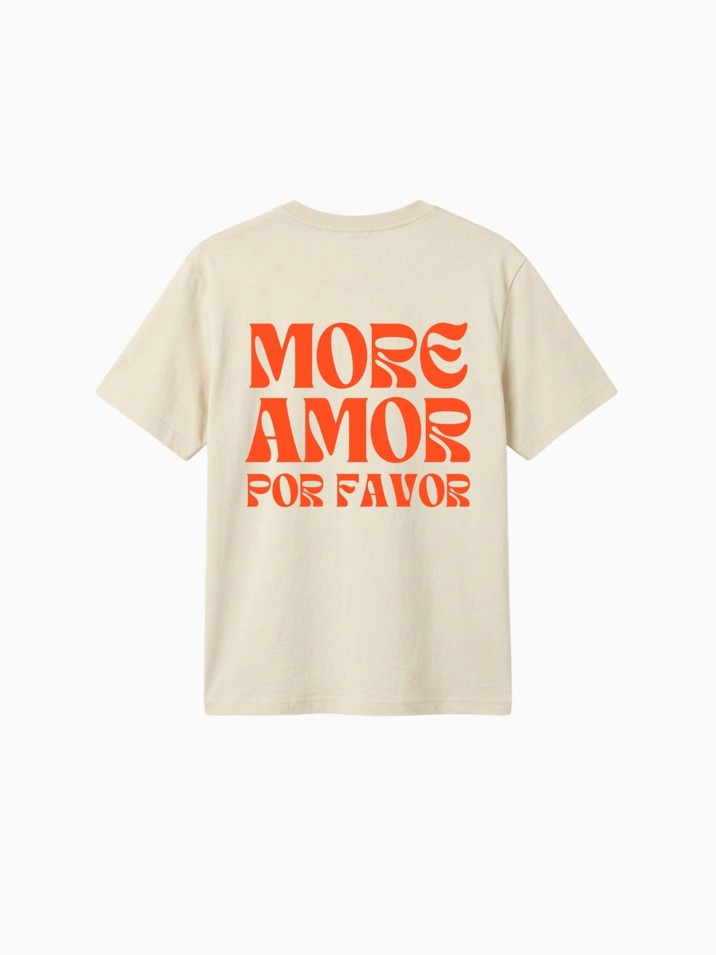 More Amor Por Favor Shirt