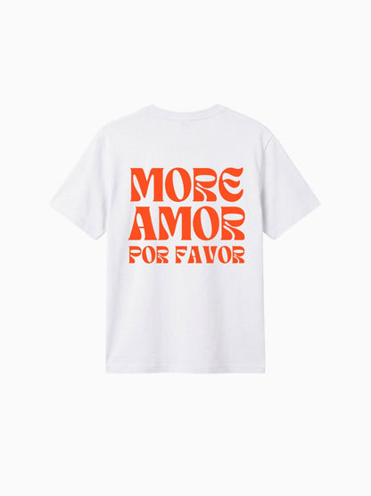 More Amor Por Favor Shirt